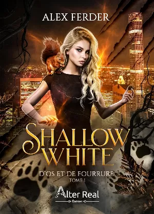 Alex Ferder – Shallow White, Tome 1 : D'os et de fourrure